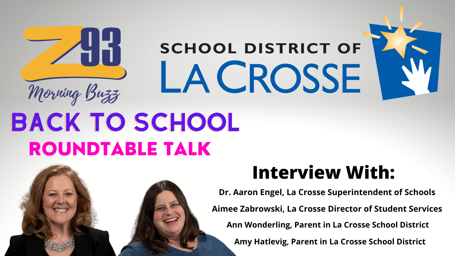 LA CROSSE SCHOOL DISTRICT BACK TO SCHOOL ROUNDTABLE - Z93